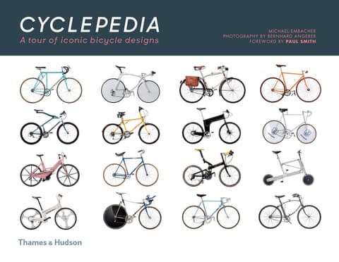 Cyclepedia. A Tour of Iconic Bicycle Designs