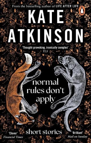 Normal Rules Don´t Apply: A dazzling collection of short stories from the bestselling author of Life After Life