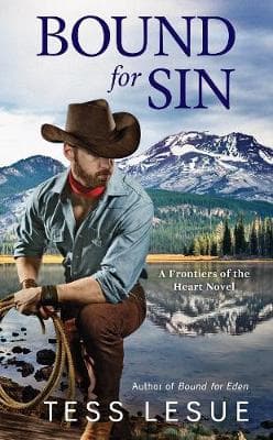 Bound For Sin: A FRONTIERS OF THE HEART NOVEL #2