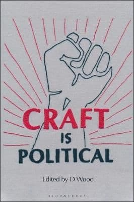 Craft is Political