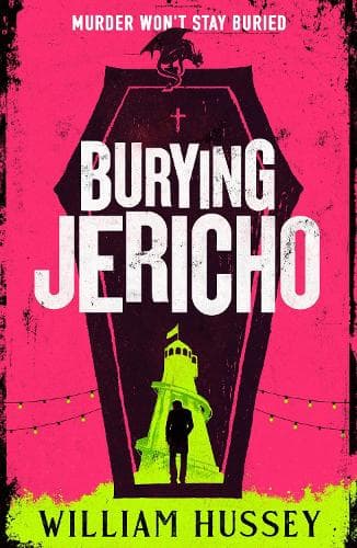 Burying Jericho: The brand new 2025 crime thriller from the award-winning author of KILLING JERICHO