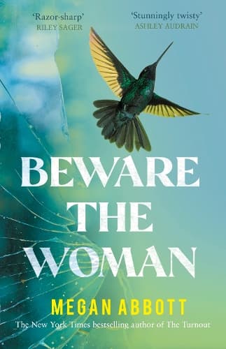 Beware the Woman: The twisty, unputdownable new thriller about family secrets for 2023 by the New York Times bestselling author