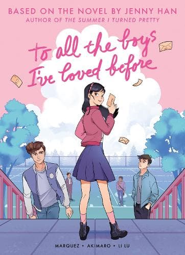 To All the Boys I've Loved Before (Graphic Novel Edition)