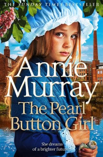 The Pearl Button Girl: The new gritty and heartwarming historical fiction from the Sunday Times bestselling saga author