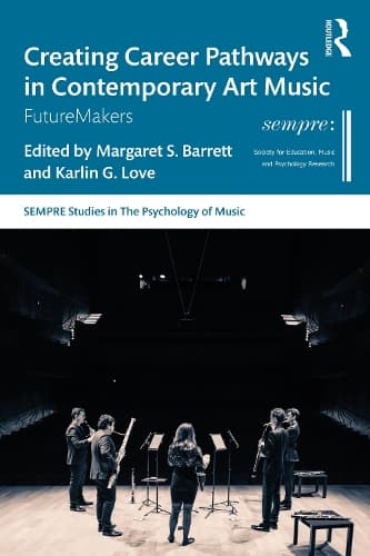 Creating Career Pathways in Contemporary Art Music: FutureMakers