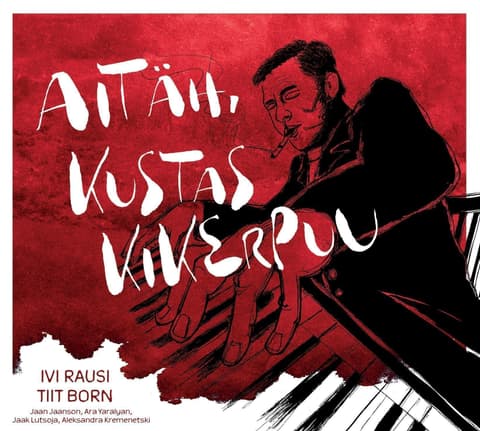 Aitäh, Kustas Kikerpuu! CD