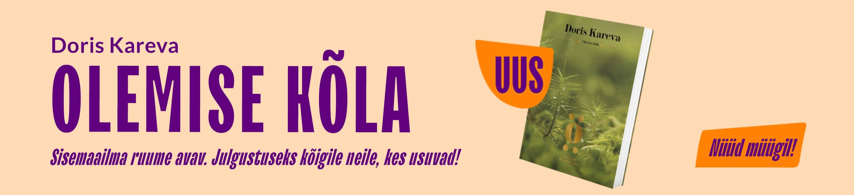 Nüüd müügil Doris Kareva "Olemise kõla". Sisemaailma ruume avav ning julgustuseks kõigile neile, kes usuvad.