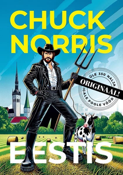 E-raamat: Chuck Norris Eestis. Üle 350 nalja igale poole vööd