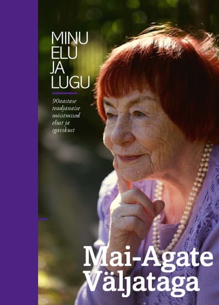 E-raamat: Minu elu ja lugu. 90aastase teadjanaise mõistmised elust ja igavikust