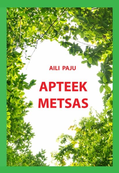 E-raamat: Apteek metsas