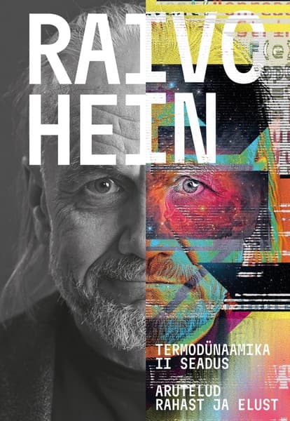 E-raamat: Termodünaamika II seadus. Arutelud rahast ja elust