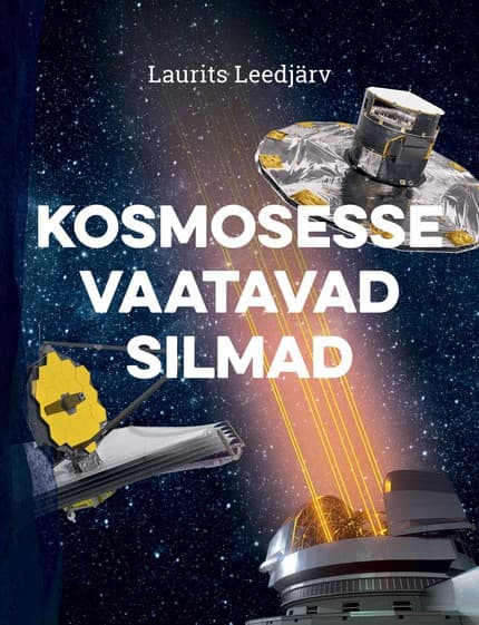 E-raamat: Kosmosesse vaatavad silmad