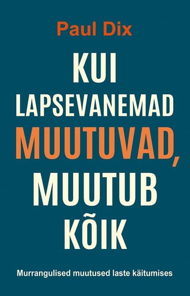 E-raamat: Kui lapsevanemad muutuvad, muutub kõik