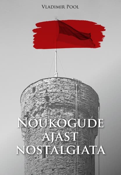 E-raamat: Nõukogude ajast nostalgiata